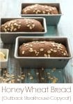 Honey Wheat Bread {Outback Steakhouse Copycat}