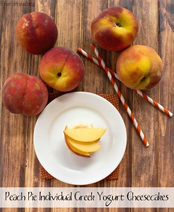 Peach Pie Individual Greek Yogurt Cheesecakes i heart eating