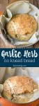 Garlic Herb No Knead Bread Recipe