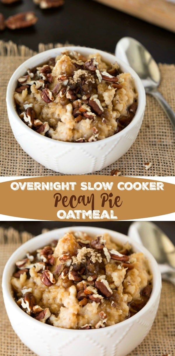 Overnight Slow Cooker Pecan Pie Oatmeal