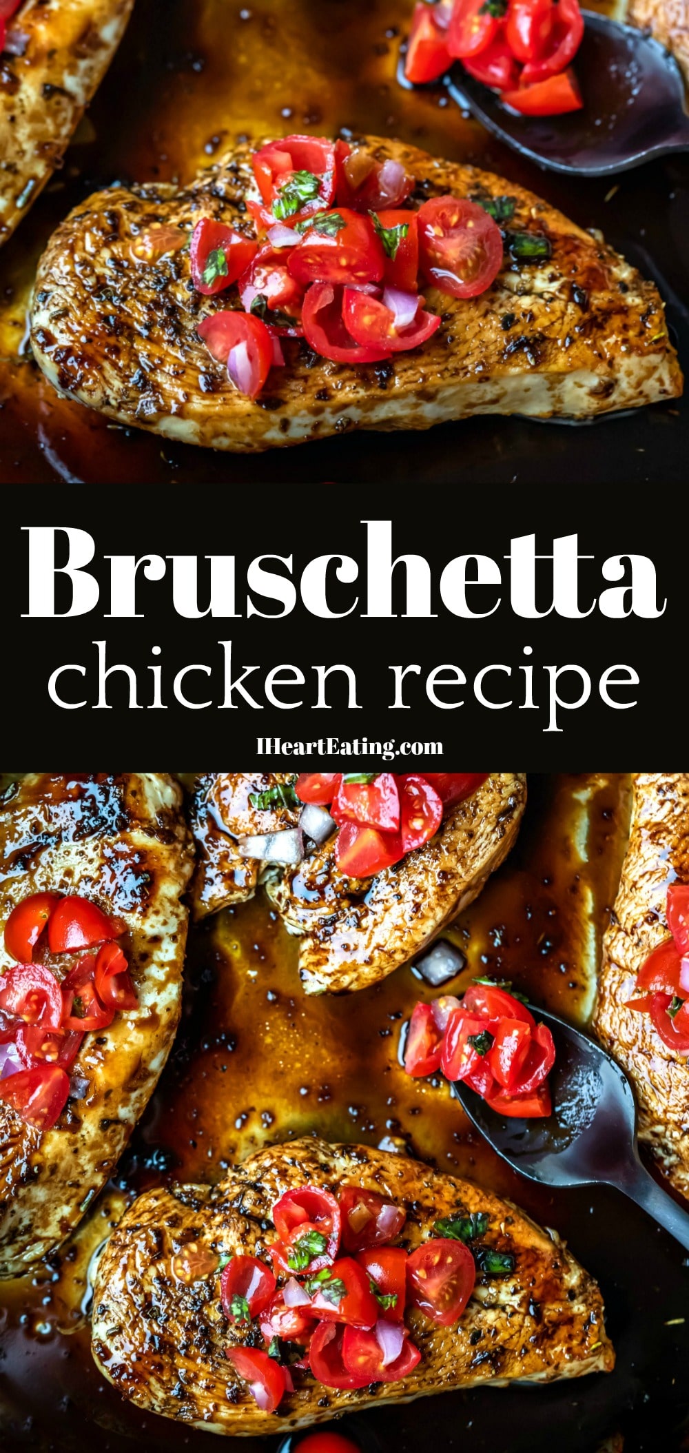 Bruschetta Chicken - I Heart Eating